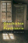 Schorter, Geschichte der Psychiatrie
