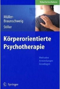 Müller-Braunschweig/Stiller: Körperorientierte Psychotherapie